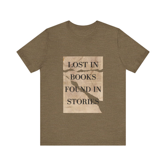 LOST IN BOOKS FOUND IN STORIES TSHIRT