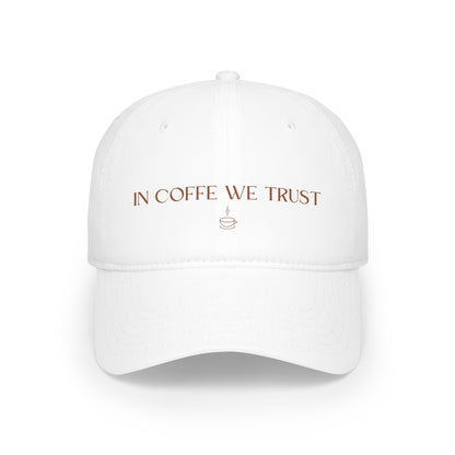 IN COFFEE WE TRUST HAT