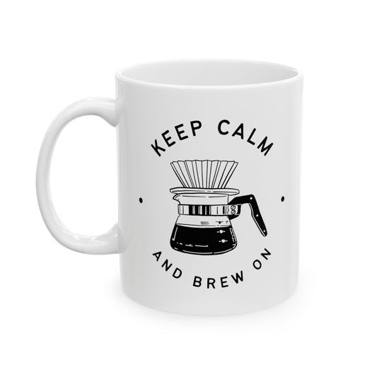 KEEP CALM & BREW ON MUG