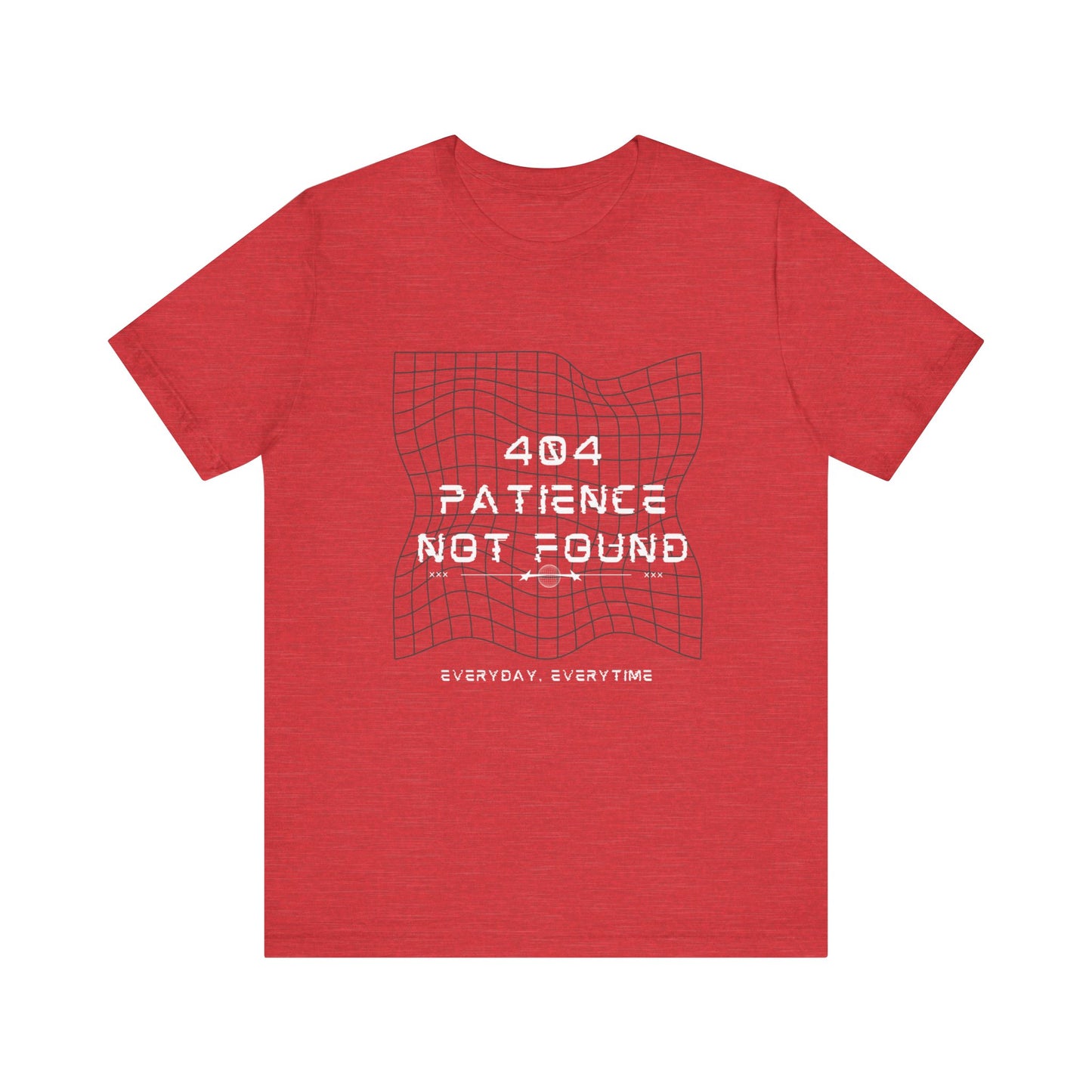 404 PATIENCE NOT FOUND TSHIRT