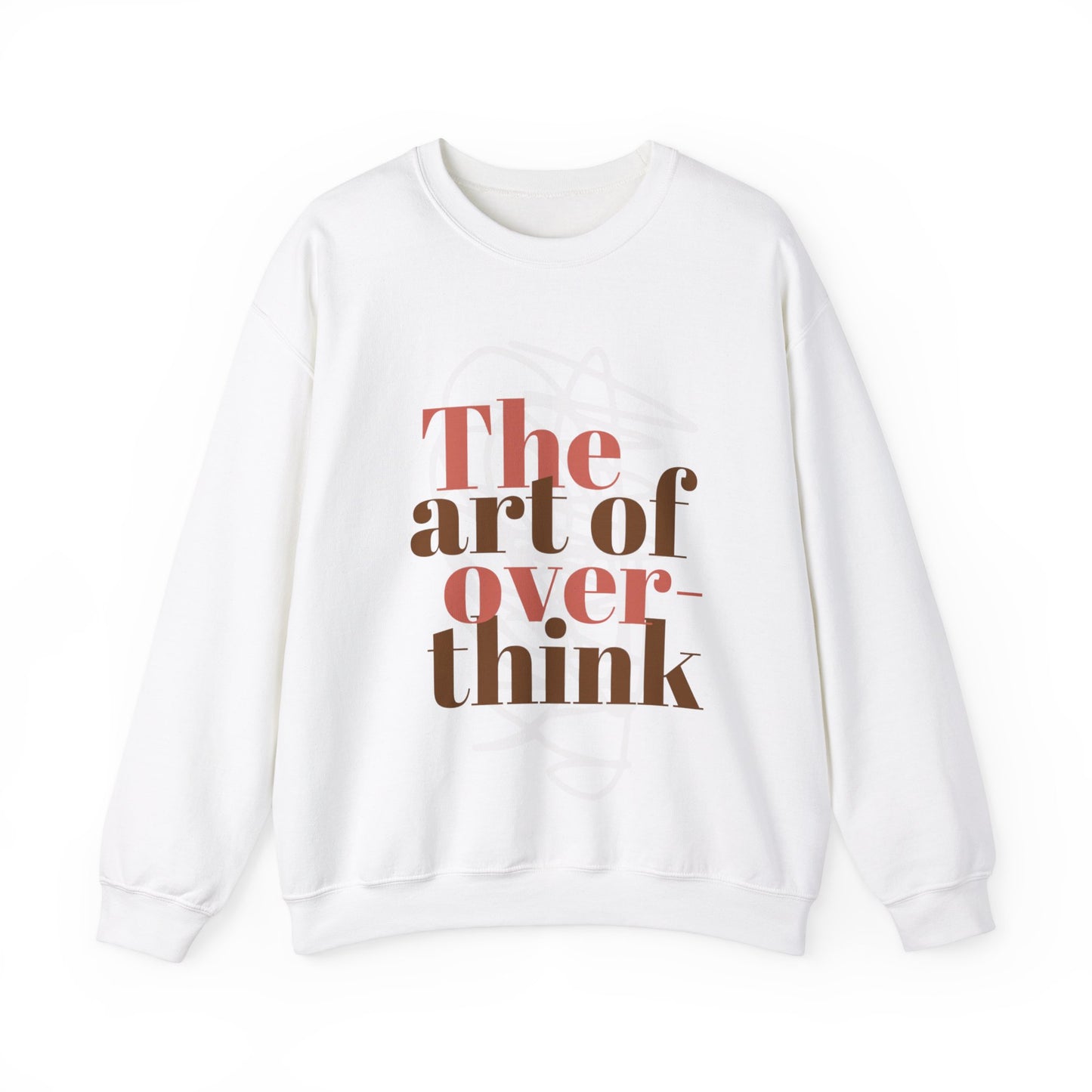 THE ART OF OVERTHINKING SWEATSHIRT