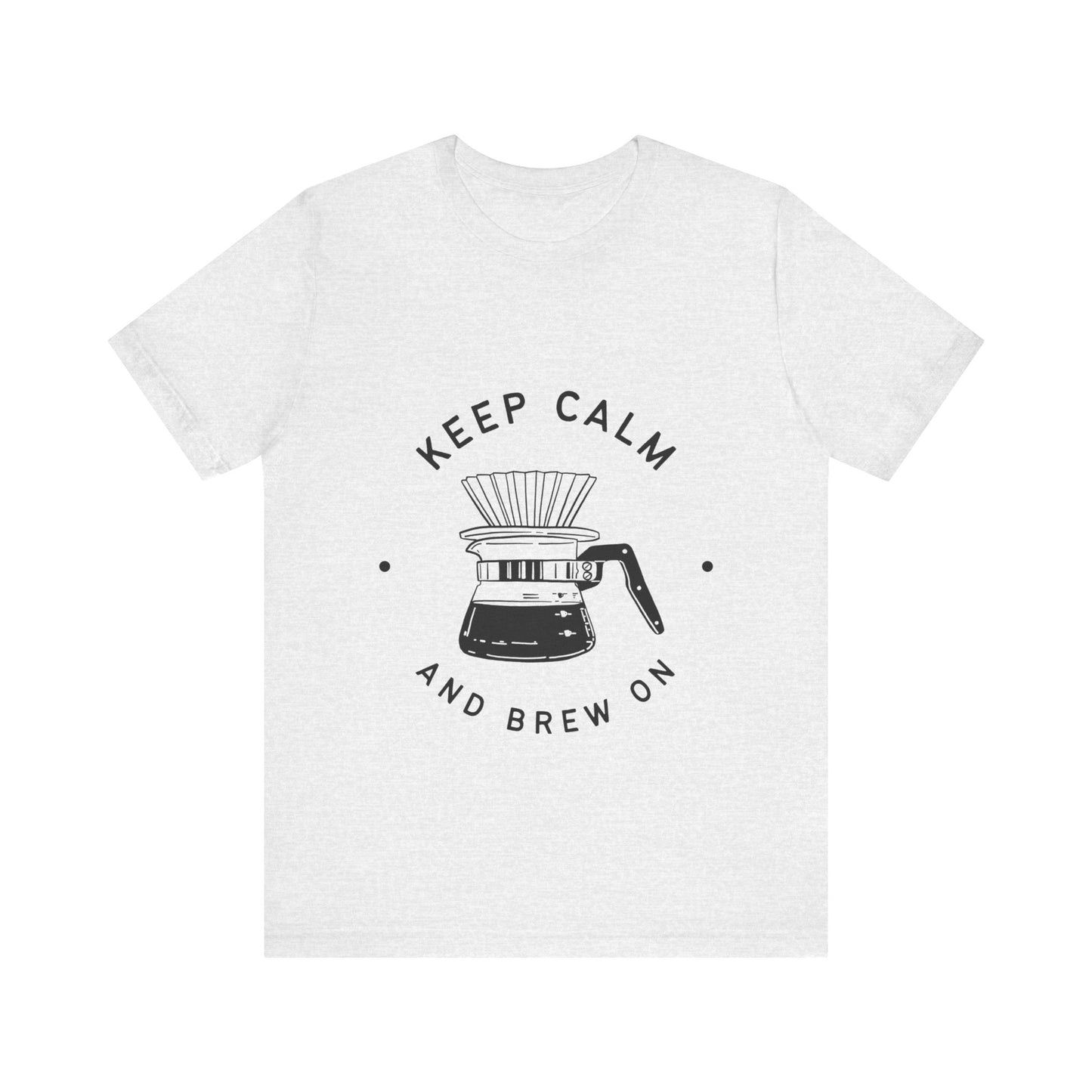 KEEP CALM & BREW ON TSHIRT