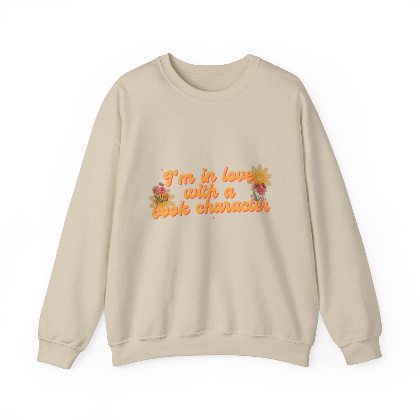 I'M IN LOVE WITH A BOOK CHARACTER SWEATSHIRT