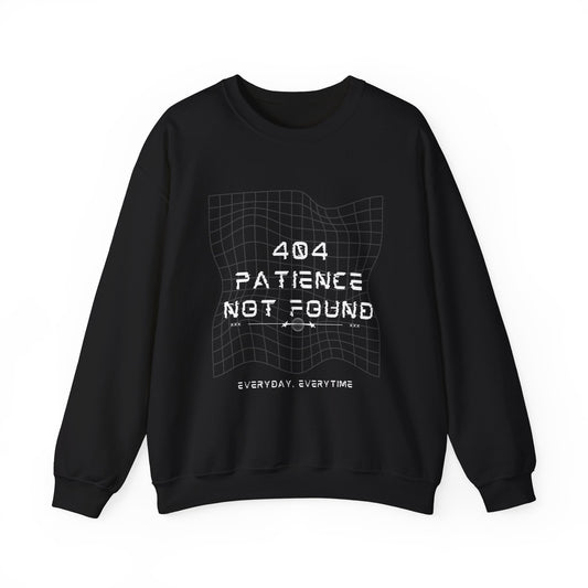 404 PATIENCE NOT FOUND SWEATSHIRT