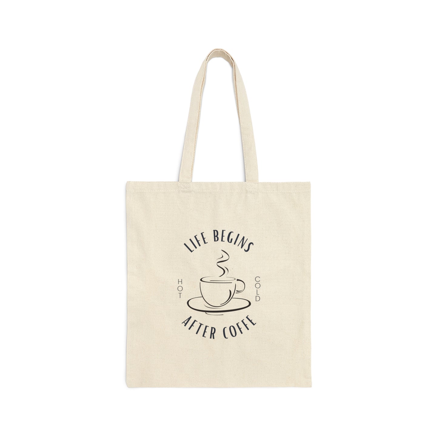 LIFE BEGINS AFTER COFFEE TOTE BAG