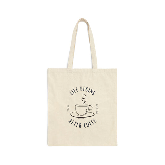 LIFE BEGINS AFTER COFFEE TOTE BAG