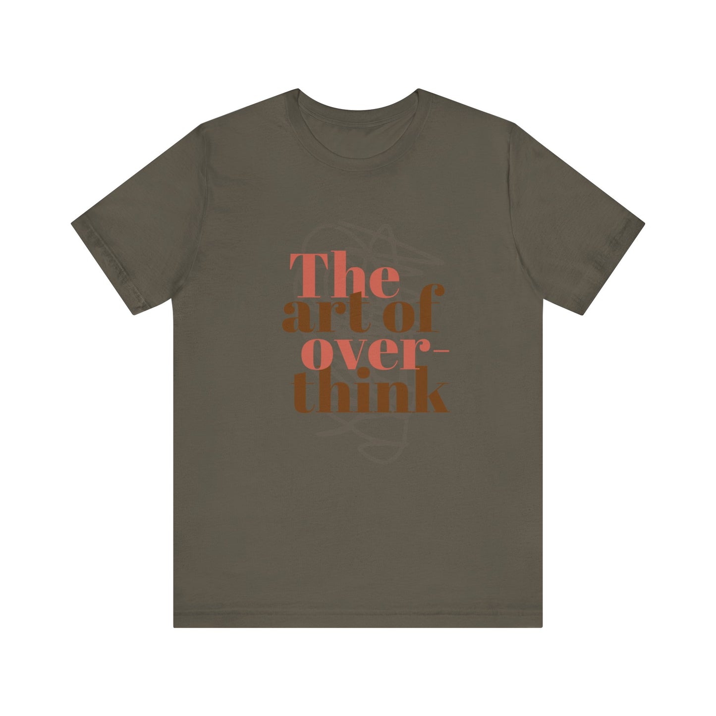 THE ART OF OVERTHINKING TSHIRT